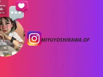 Miyuyoshikawa18  live sex cam