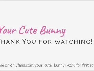 Your_cute_bunny  live sex cam