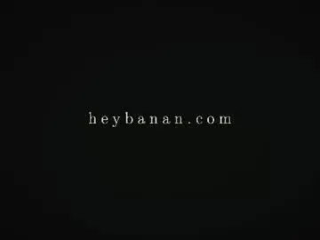 Heybanan  live sex cam
