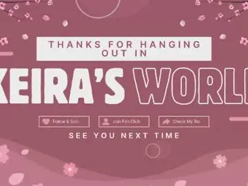 Keirasworld  live sex cam