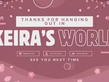 Keirasworld  live sex cam