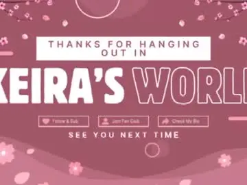 Keirasworld  live sex cam